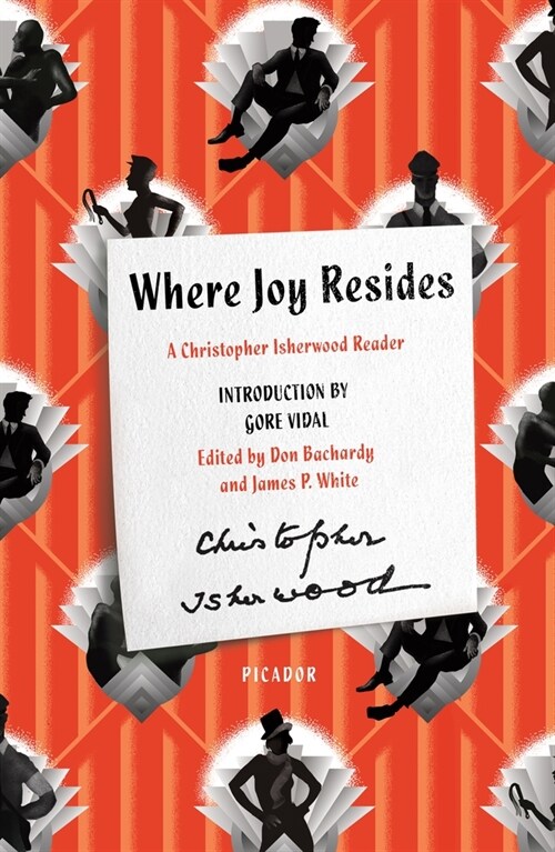 Where Joy Resides: A Christopher Isherwood Reader (Paperback)