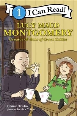 Lucy Maud Montgomery: Creator of Anne of Green Gables (Paperback)