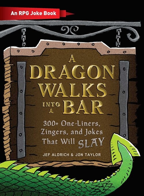 A Dragon Walks Into a Bar: An RPG Joke Book (Hardcover)