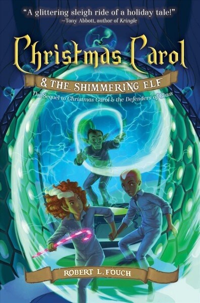 Christmas Carol & the Shimmering Elf: Volume 2 (Hardcover)