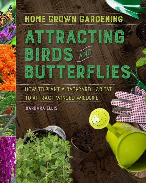 Attracting Birds and Butterflies (Paperback)