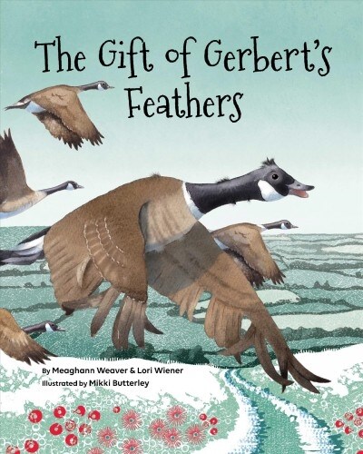 The Gift of Gerberts Feathers (Hardcover)