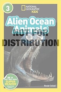 National Geographic Readers: Alien Ocean Animals (L3) (Library Binding)