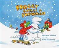 Froggy Builds a Snowman (Hardcover)