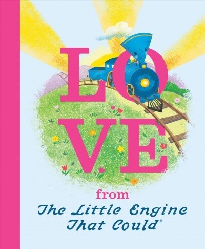 Love from the Little Engine That Could (Hardcover)