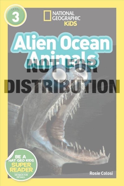 National Geographic Readers: Alien Ocean Animals (L3) (Library Binding)