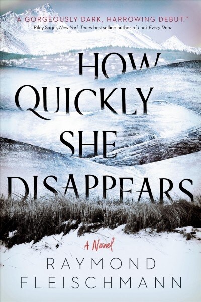How Quickly She Disappears (Hardcover)