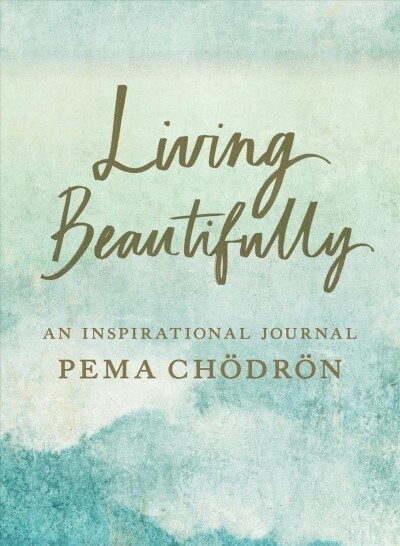 Living Beautifully: An Inspirational Journal (Paperback)