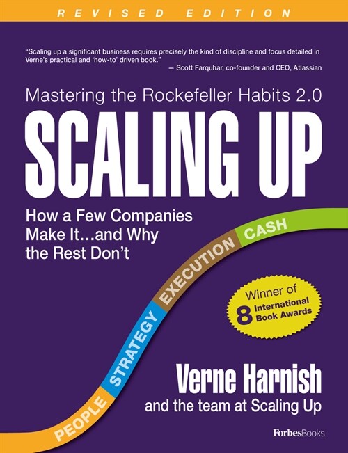 Scaling Up (Revised 2022): How a Few Companies Make It...and Why the Rest Dont (Rockefeller Habits 2.0) (Paperback, Revised)
