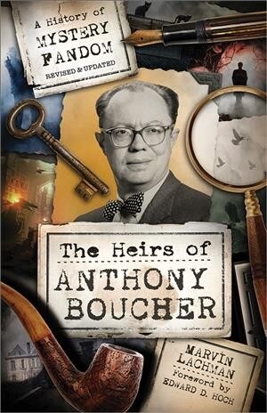 The Heirs of Anthony Boucher: A History of Mystery Fandom (Paperback, 2)