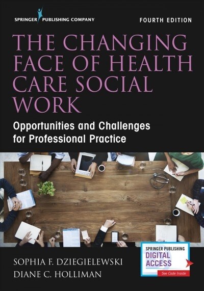 Changing Face of Health Care Social Work, Fourth Edition (Paperback, 4)