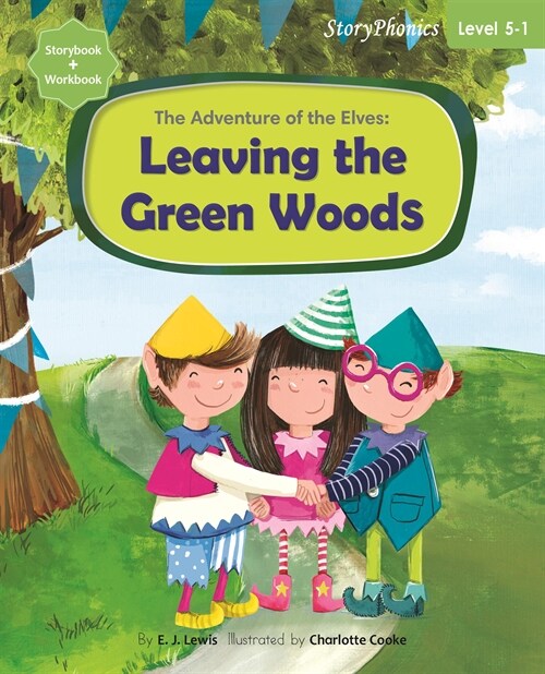 Story Phonics 5-1 : The Adventure of the Elves: Leaving the Green Woods (Student Book)