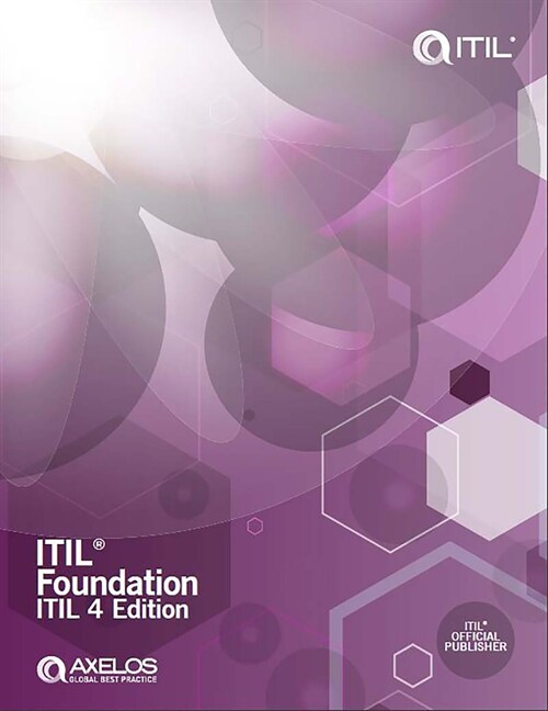 ITIL Foundation : ITIL 4 Edition (Paperback)