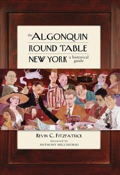 The Algonquin Round Table New York: A Historical Guide (Paperback)