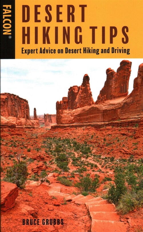 Desert Hiking Tips: Expert Advice on Desert Hiking and Driving (Paperback, 2)