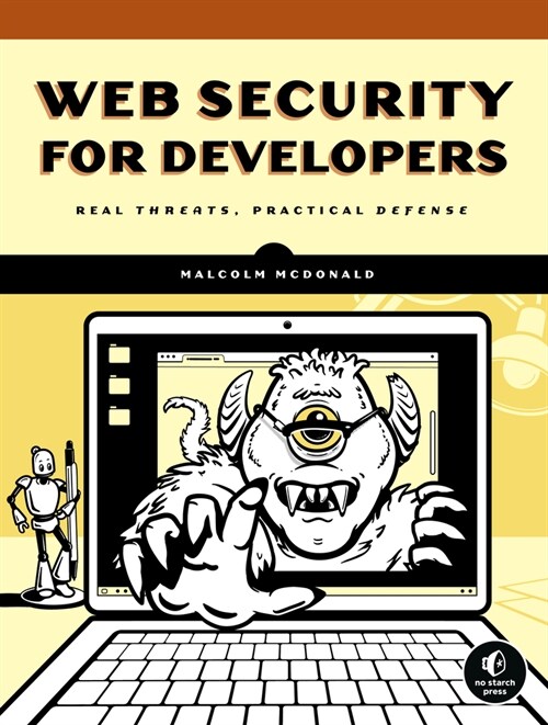 Web Security for Developers: Real Threats, Practical Defense (Paperback)