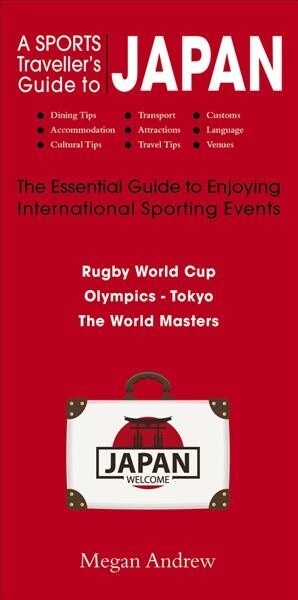 A Sports Travellers Guide to Japan (Paperback)
