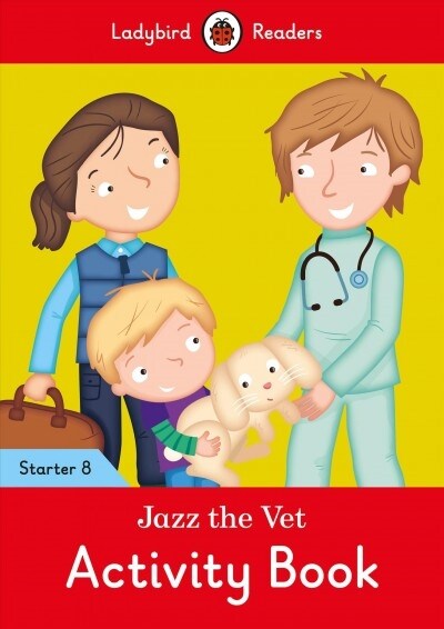 Jazz the Vet Activity Book - Ladybird Readers Starter Level 8 (Paperback)