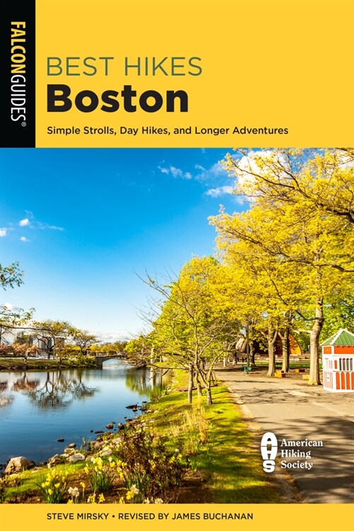 Best Hikes Boston: Simple Strolls, Day Hikes, and Longer Adventures (Paperback, 2)