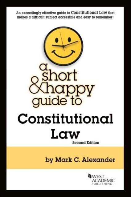 A Short & Happy Guide to Constitutional Law (Paperback, 2 Revised edition)