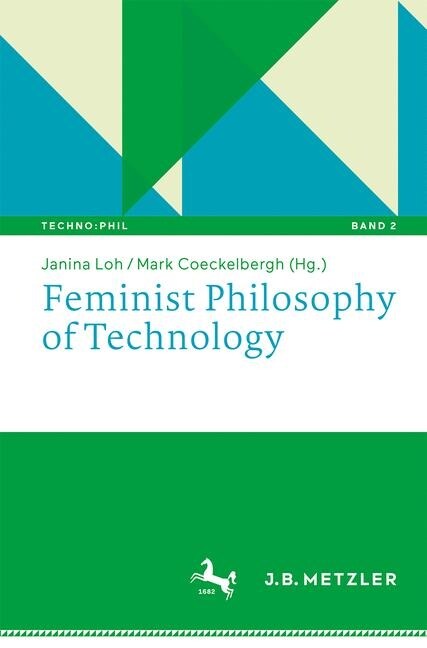 Feminist Philosophy of Technology (Paperback, 2019)