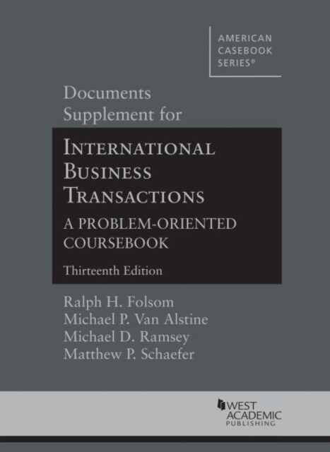 Documents Supplement for International Business Transactions (Paperback, 13 Revised edition)
