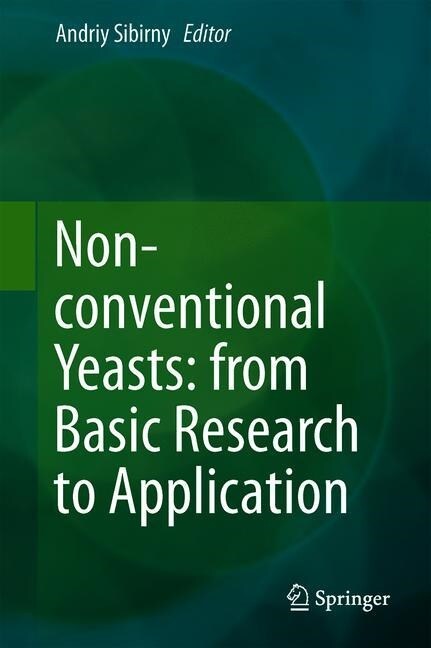 Non-Conventional Yeasts: From Basic Research to Application (Hardcover, 2019)