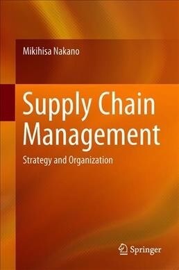 Supply Chain Management: Strategy and Organization (Hardcover, 2020)