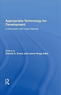 Appropriate Technology For Development : A Discussion And Case Histories (Hardcover)