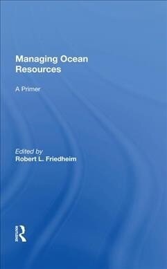 Managing Ocean Resources : a Primer (Hardcover)