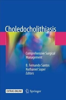 Choledocholithiasis: Comprehensive Surgical Management (Paperback, Softcover Repri)