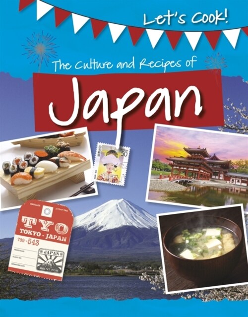 The Culture and Recipes of Japan (Paperback)