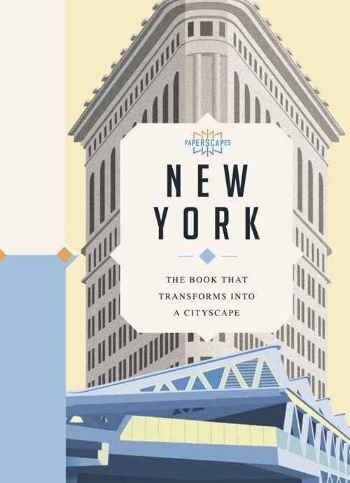 Paperscapes: New York : The book that transforms into a cityscape (Hardcover)