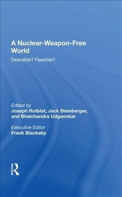 A Nuclear-weapon-free World : Desirable? Feasible? (Hardcover)