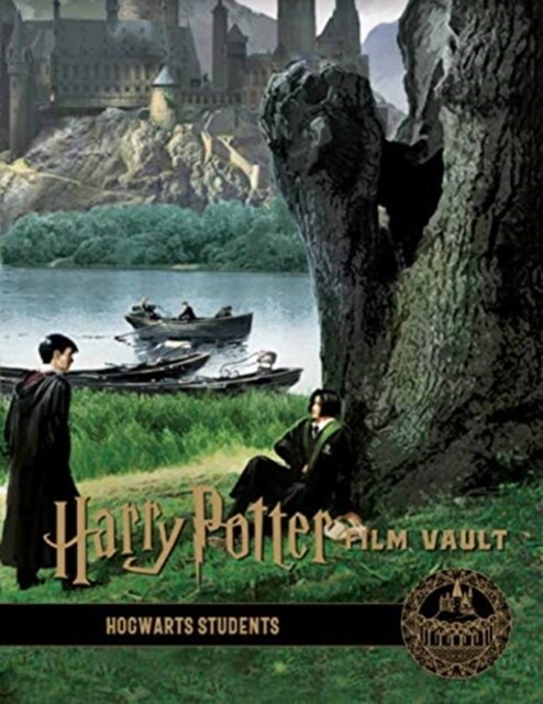 Harry Potter: The Film Vault - Volume 4: Hogwarts Students (Hardcover)