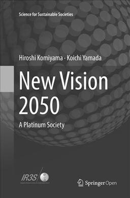 New Vision 2050: A Platinum Society (Paperback, Softcover Repri)