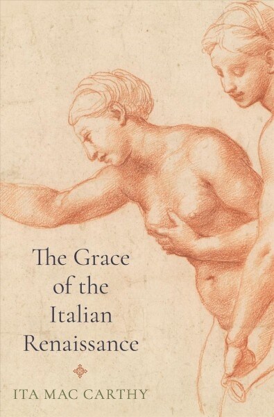 The Grace of the Italian Renaissance (Hardcover)