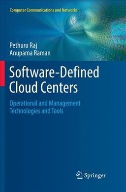 Software-Defined Cloud Centers: Operational and Management Technologies and Tools (Paperback, Softcover Repri)