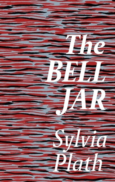 The Bell Jar (Hardcover, Main - Liberty Edition)