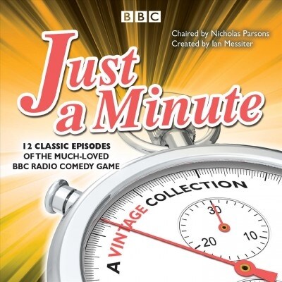 Just a Minute: A Vintage Collection : 12 classic episodes of the much-loved BBC Radio comedy game (CD-Audio, Unabridged ed)