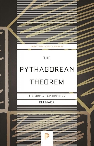 The Pythagorean Theorem: A 4,000-Year History (Paperback)