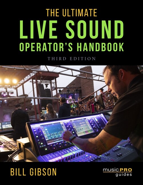 알라딘 The Ultimate Live Sound Operator's Handbook (Paperback, 3)