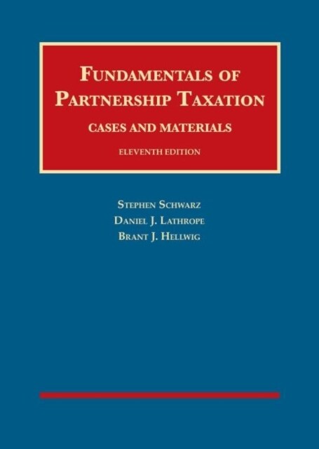 Fundamentals of Partnership Taxation (Hardcover, 11 Revised edition)