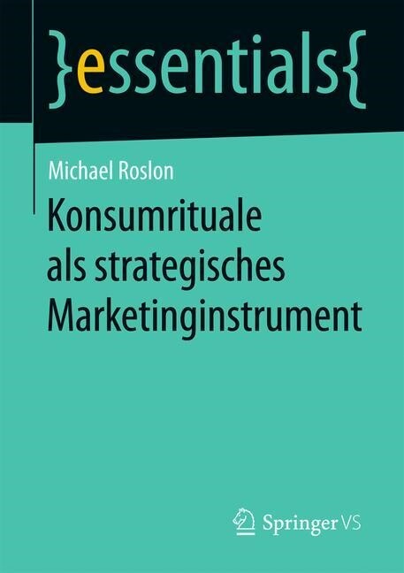 Konsumrituale als strategisches Marketinginstrument (Paperback)