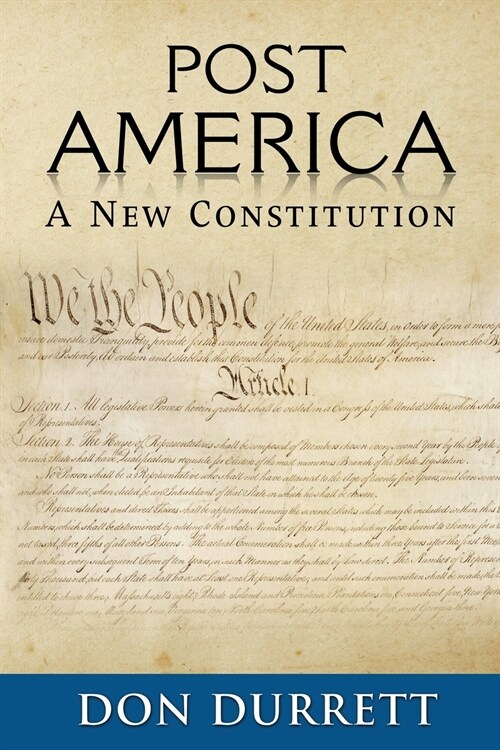 Post America: A New Constitution (Paperback)