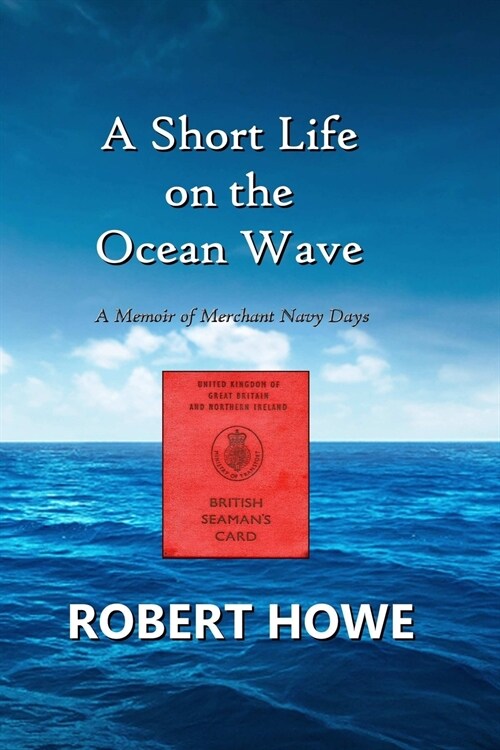 A Short Life on the Ocean Wave (Paperback)