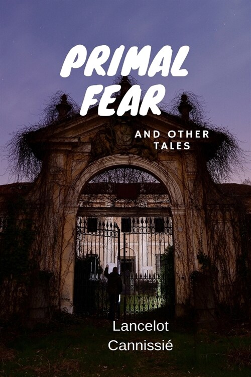 Primal Fear and Other Tales (Paperback)