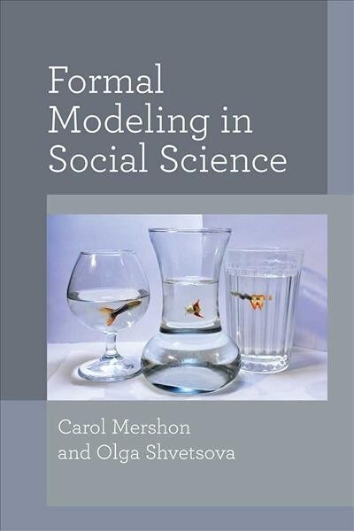 Formal Modeling in Social Science (Hardcover)