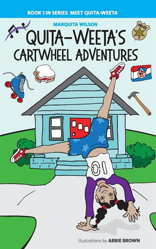 Quita - Weetas Cartwheel Adventures (Hardcover)