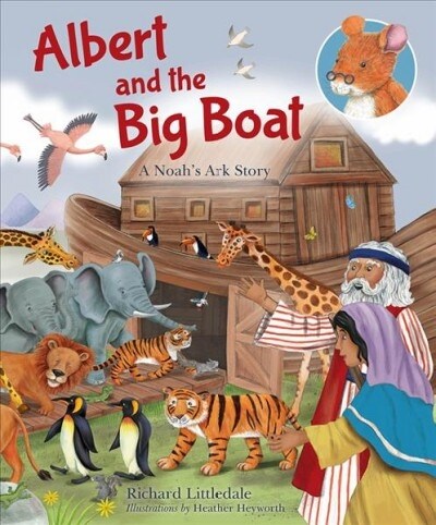 Albert and The Big Boat : A Noahs Ark Story (Hardcover, New ed)